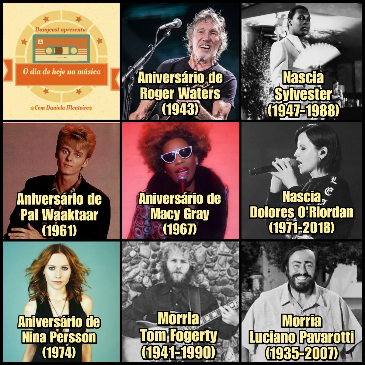 Edição 06 de setembro! 🎶
#danycast #thisdayinmusic #hojenamúsica #rogerwaters #pinkfloyd #sylvester #aha #macygray #doloresoriordan #thecramberries #ninapersson #thecardigans #tomfogerty #creedenceclearwaterrevival #creedence #lucianopavarotti