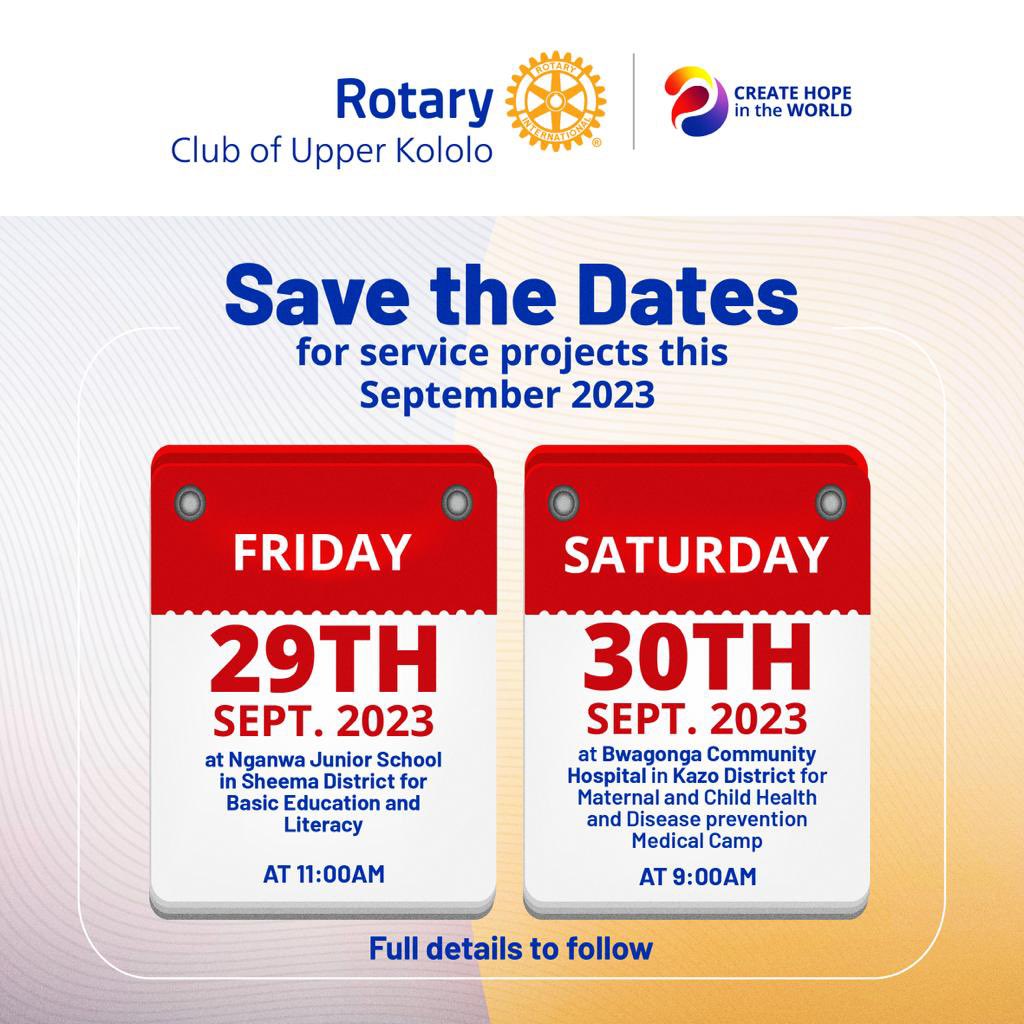 RCUpperKololo's tweet photo. Save the Dates and join us at the end of this September (29th &amp; 30th) as we extend service to Sheema and Kazo Districts. 

#UpperKololo 
#Rotary
#ServiceAboveSelf https://t.co/fPyshmPBRD