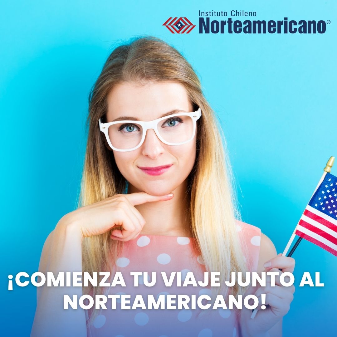 "Hoy es el primer paso hacia la fluidez en inglés. Únete a nosotros en el Instituto Chileno Norteamericano y comienza tu viaje hacia un nuevo mundo de posibilidades. #InglésConICN"