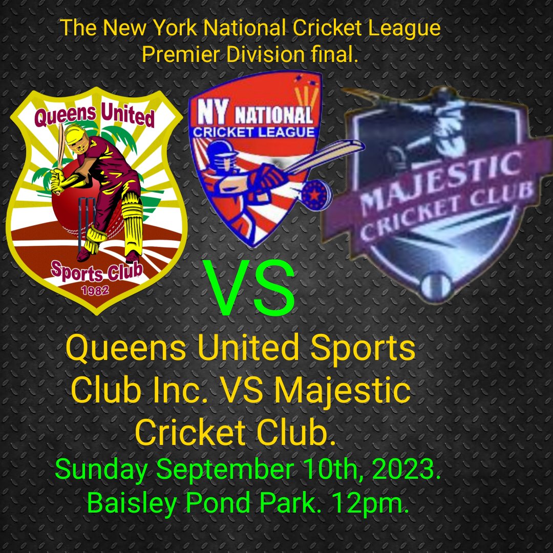 Queensunited82's tweet image. NY National Cricket League Final. Sunday September 10th, 2023 at 12pm Baisley Pond Park.