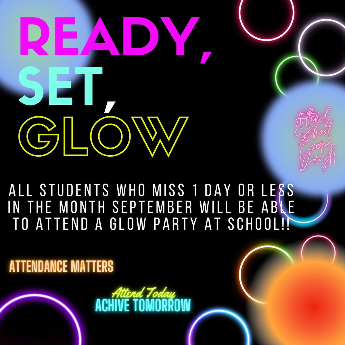 Ready, Set, Glow! Students who have 95% or higher attendance for the month of September will be invited to attend a Glow Party! The class with the highest attendance for the month will also receive Kona Ice! #attendancematters @CJUSDStudentSvc