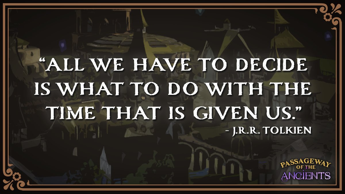 Your time here belongs to you – and no one else. 

Wishlist #PassagewayoftheAncients on @Steam: 
store.steampowered.com/app/1014260/Pa…

#jrrtolkien #tolkien #fantasyquotes #wisdomwednesday #wednesdaywisdom #gamedev #indiegame #RPG