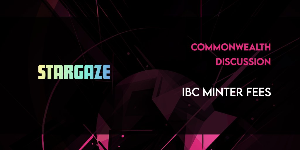 StargazeZone's tweet photo. Commonwealth Discussion

IBC Minter Fees
With the new IBC Minter (mint on Stargaze at any token), fees will be collected in other tokens. Stargaze is proposing a 50/50 distribution with tokens going to the Foundation and used to buy back and burn STARS. https://t.co/vPy6Tp1N5x
