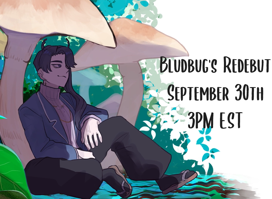 BludbugVT's tweet photo. 🍃REDEBUT ANNOUNCEMENT🍃

I'll be debuting my new fullbody model at the end of September!

Most likely just a small stream of the reveal and intro into some gaming.  Showing off my new overlays, alerts, etc!

📅September 30th, 3PM EST

#VtubersUprising 
🎨:@/ukimon_KM888 https://t.co/esdPDmSWSh