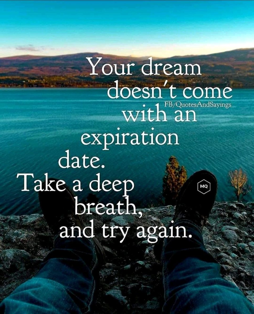 #yourdream #expirationdate #takeadeepbreath #tryagain #travelgoals