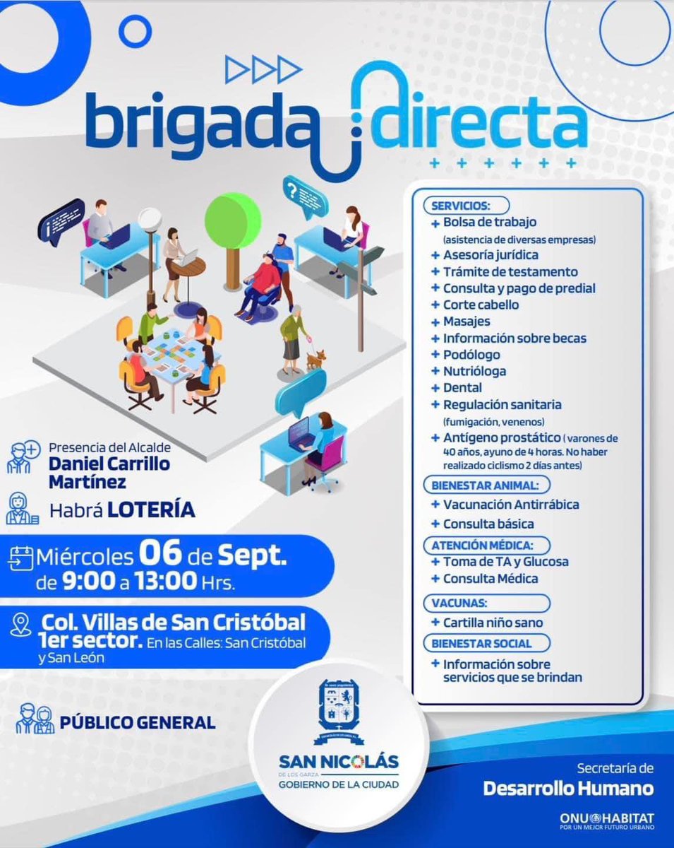 GobSanNicolas's tweet photo. #AgendaSN📆| Brigada Directa.

Te esperamos mañana miércoles 06 de septiembre de 09:00 a 13:00 horas en 📍 Villas de San Cristobal 1° Sect. ¡No faltes! 

#SN #BrigadaDirecta @daniel_carrillo https://t.co/9xTA9BujF4