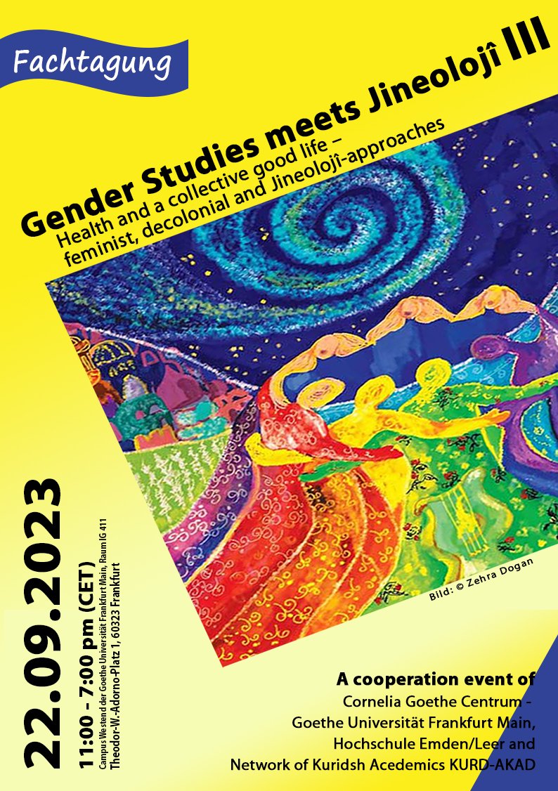 Symposium Gender Studies meets Jineolojî 

🗓 22.09.2023
⏰️ 11 am 
🌍 Frankfurt University