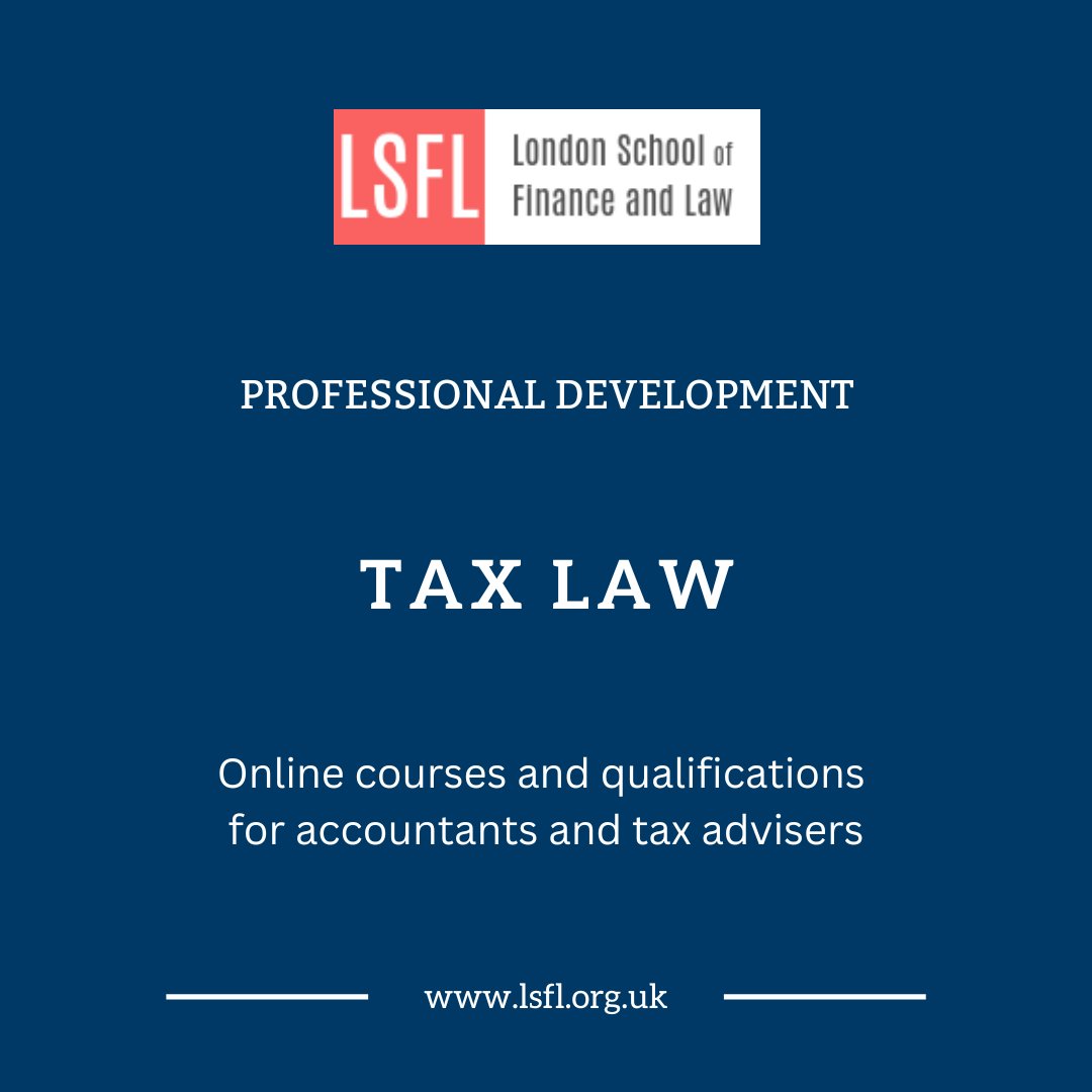 London School of Finance and Law offers a wide range of CPD courses, advanced diplomas and professional qualifications for tax practitioners. 
Learn more: courses.lsfl.org.uk/tax-law/
#Finance #Taxation #TaxLaw #TaxTwitter #Law #CGT #CorporationTax #IncomeTax #VAT #InheritanceTax #VAT