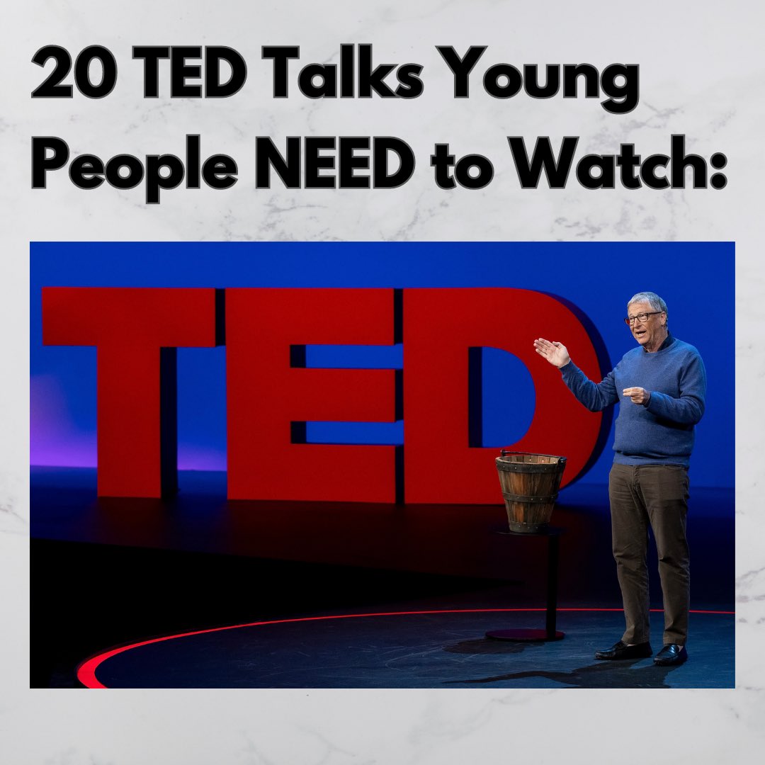 There’s over 57,843 TED talks… But here’s 20 you NEED to watch: