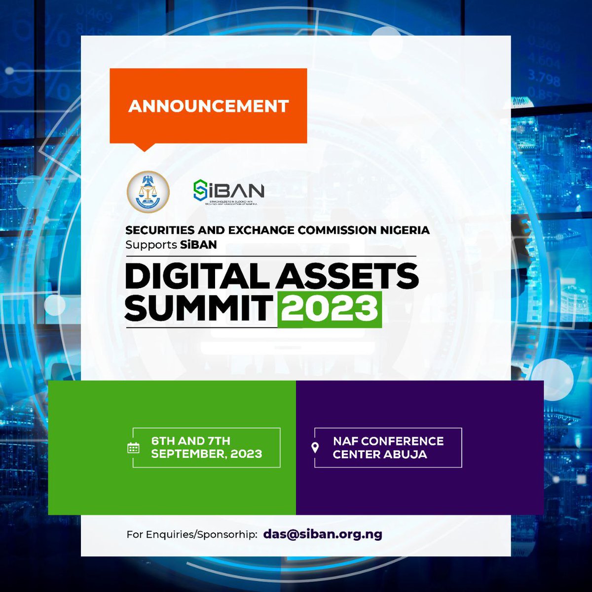 SEC Nigeria (<a href="/SECNigeria/">SEC Nigeria</a> ) supports SiBAN.   

🌟Digital Assets Summit 6th and 7th September 2023 NAF conference center, Abuja     

Get ready for innovative insights and opportunities!💡   Register here  bit.ly/das23reg