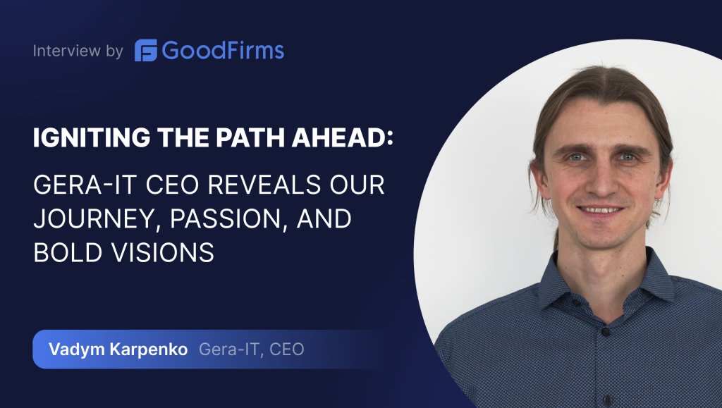 Goodfirms's tweet photo. We recently had an interview with CEO of @GeraIT 
where he provided insights into the company’s background, services, customer satisfaction, and future goals.

Read the full interview here👉https://t.co/oYpqcf70by

#GoodFirms #CEOinterview #Technews https://t.co/rQXlXkZ8UK