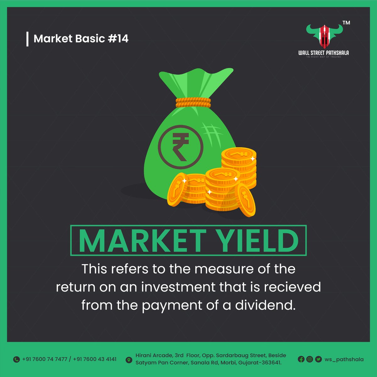 Market Basic #14
One of The Basic Terms Of Stock Market.

#marketyield #returnoninvestment #dividends #dividendyield #payment #marketbasic #sharemarket #trading #nifty #sensex #learntotrade #wallstreetpathshala #wsp #sharemarketinvesting #knowledge #education #today #morbi #india