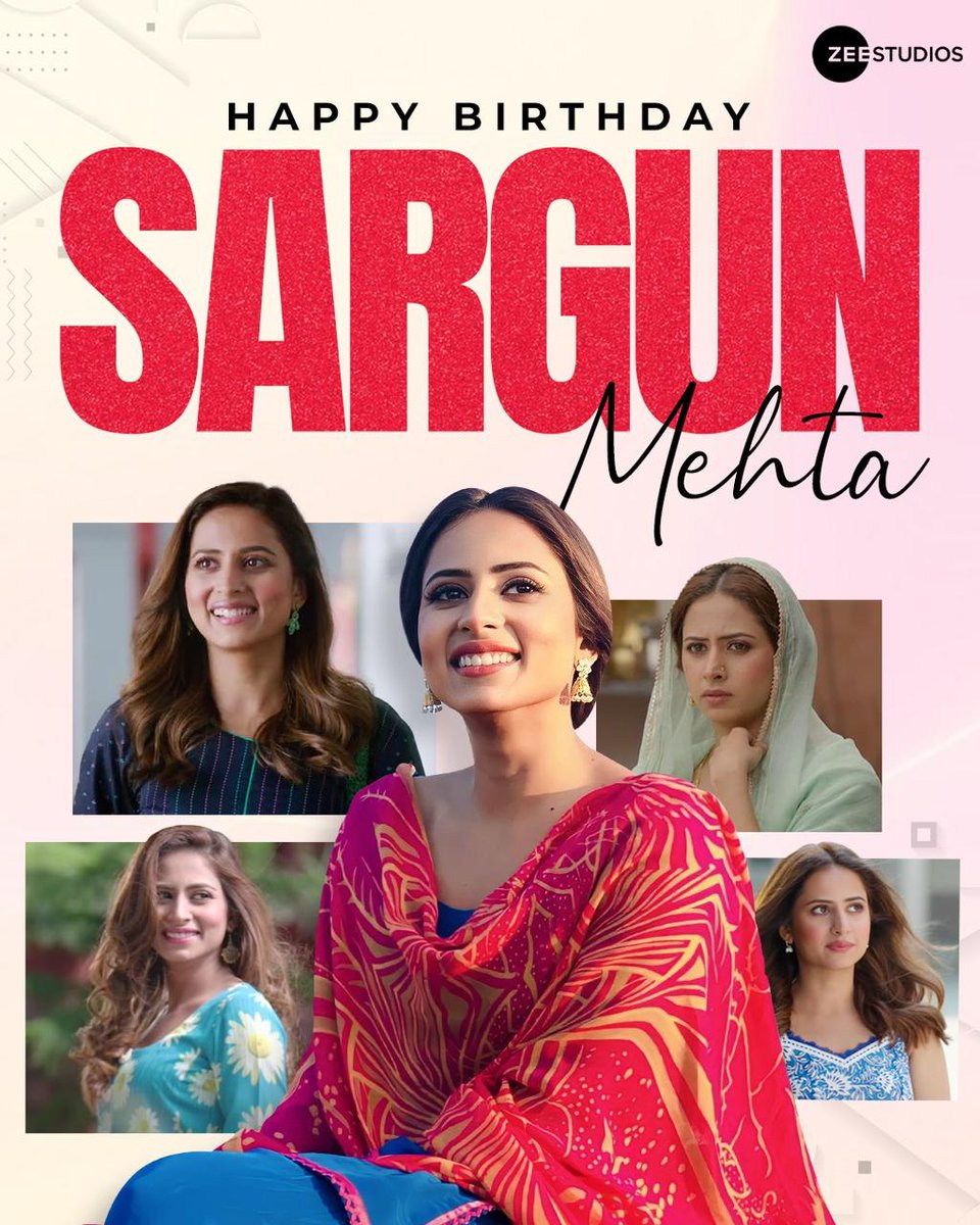 Wishing the charismatic and flawless #SargunMehta, a very happy birthday! 

#HappyBirthdaySargunMehta #Qismat2 #SaunkanSaunkne #SohreyanDaPindAaGaya #ZeeStudios