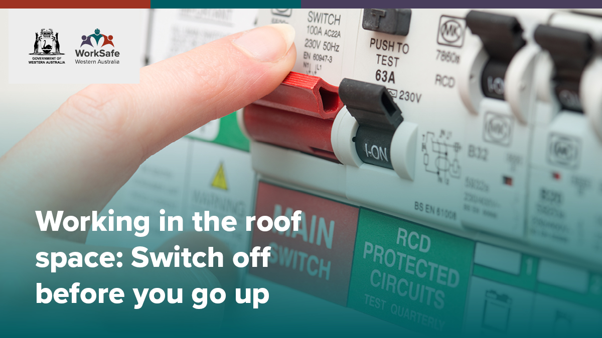 Do you enter roof spaces as part of your work? Following the recent fatality of an electrical worker in a roof space, Building and Energy has issued a reminder to always switch off the main's power before entering a roof space. ow.ly/lcy050Pzb9u