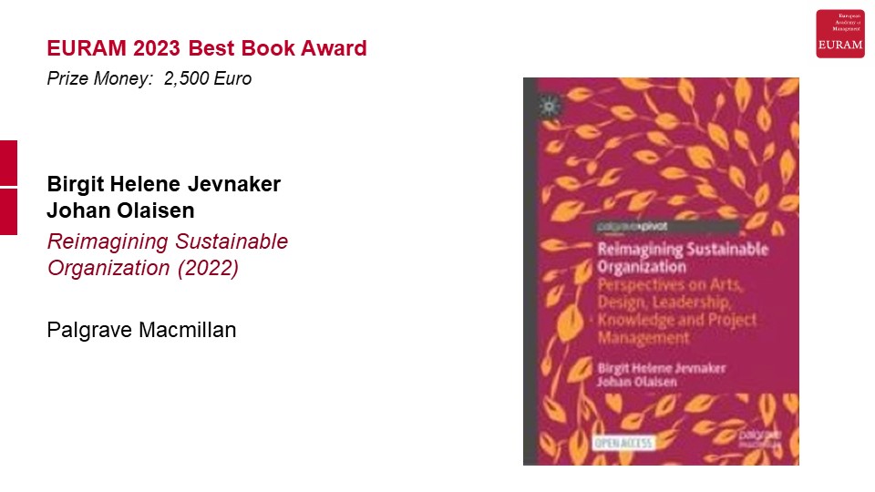 EURAM_BXL's tweet photo. EURAM Best Book 2023 “Reimagining Sustainable Organization. Perspectives on Arts, Design, Leadership, Knowledge and Project Management” by @birgitjevnaker &amp; J Olaisen, J, Palgrave Macmillan available in Open Access https://t.co/wERPizgUIE / LJ ⬇️ 🙌👀 https://t.co/DRhE0Mct7e