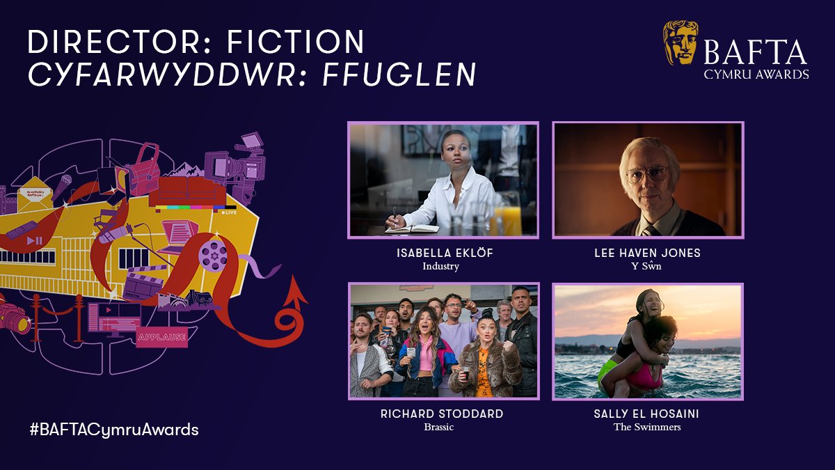 Nominees / Enwebeion 🎬 Director: Fiction / Cyfarwyddwr: Ffuglen 🎬 ✨ Isabella Eklöf (Industry) ✨ Lee Haven Jones (Y Sŵn) ✨ Richard Stoddard (Brassic) ✨ Sally El Hosaini (The Swimmers) #BAFTACymruAwards