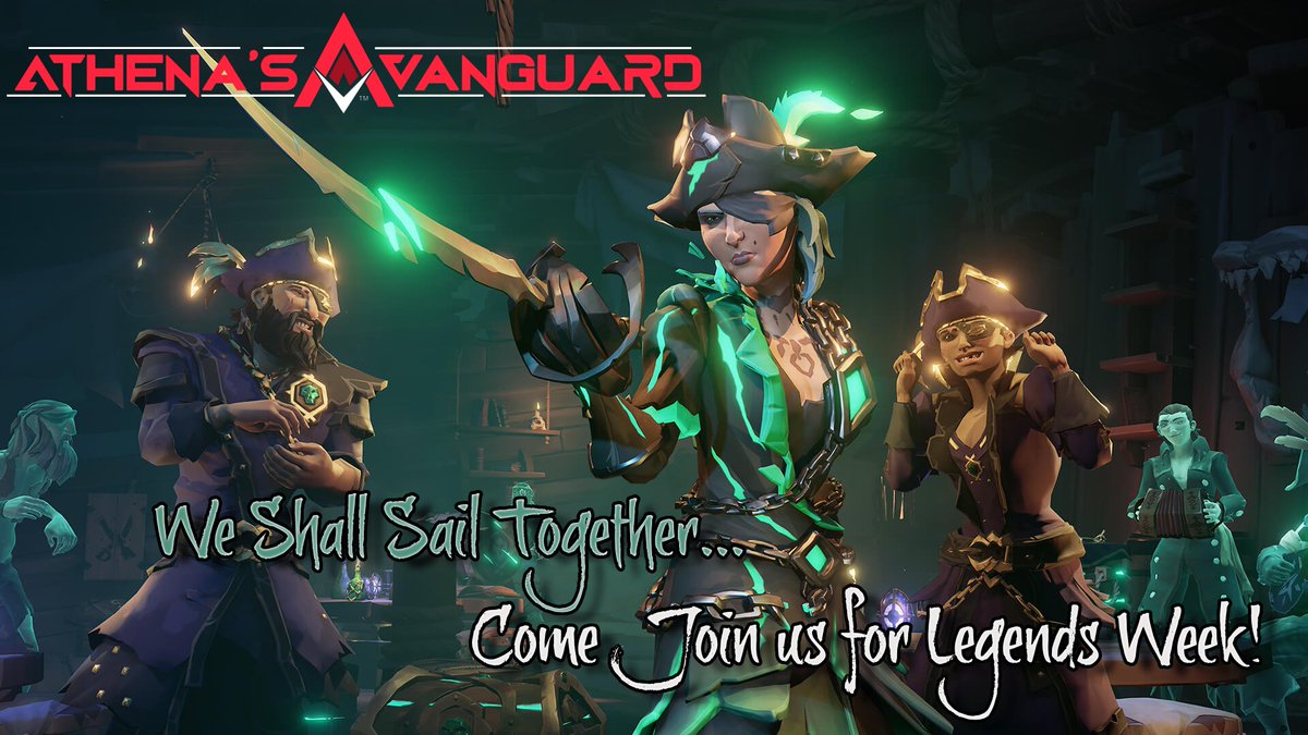 From Thursday, 7 September until Thursday, 14 September Rare is hosting 'Legends Week' once again! Come join us for increased gold and Athena rep on our fleets and earn your Vanguard of Athena's Fortune titles + more! 

discord.gg/athenasvanguard

#SeaofThieves #LegendsWeek #Athena