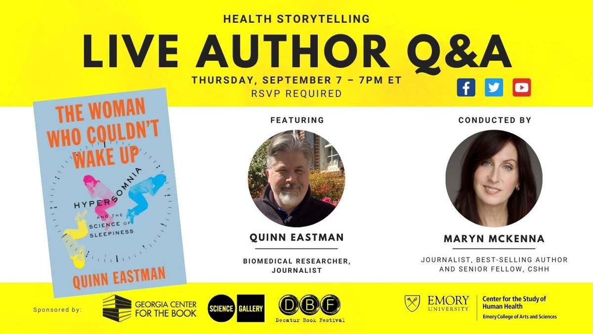 Emory's Center for the Study of Human Health has an amazing lineup for its Health Storytelling Authors Q&amp;A Series! 

The first features Quinn Eastman and "The Woman Who Couldn't Wake Up: Hypersomnia and the Science of Sleepiness." RSVP here:
humanhealth.emory.edu/events/living-…