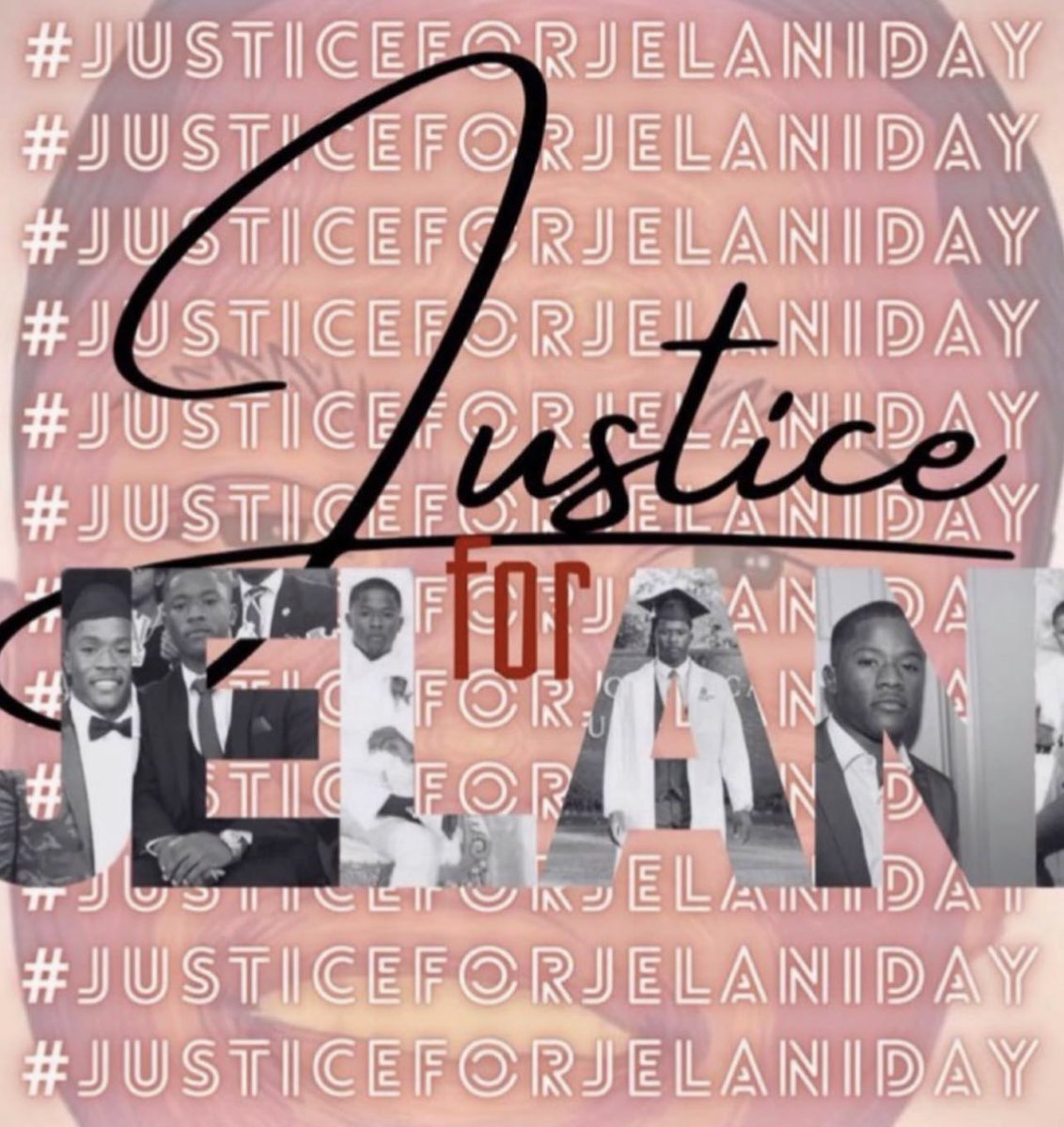 #JUSTICEFORJELANIDAY 
#HISLIFEMATTERS 
#DEMANDJUSTICE