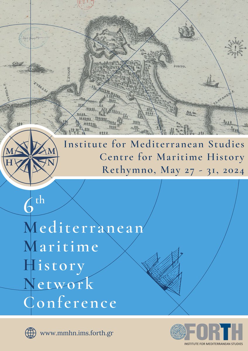 The Centre of Maritime History in the Institute for Mediterranean Studies announces the Sixth International Conference of the Mediterranean Maritime History Network (MMHN), which will take place at the in Rethymno 27-31 May 2024.
website: mmhn.ims.forth.gr