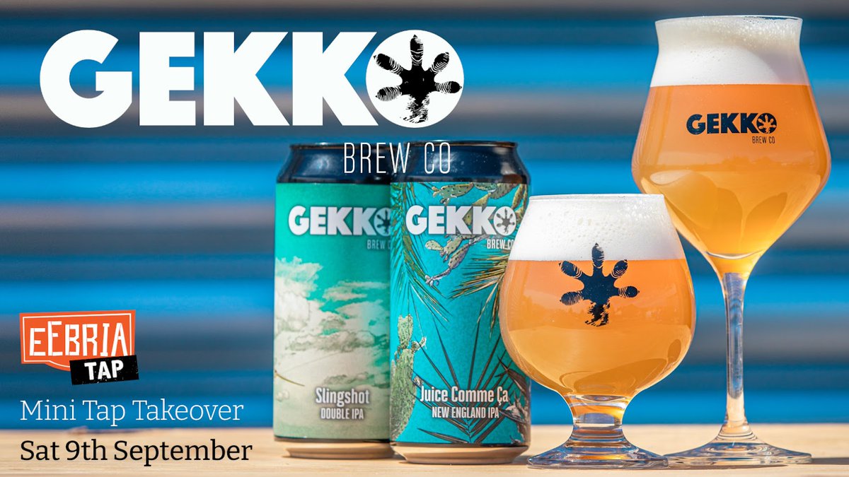 EeBriaTap's tweet photo. This Saturday at the EeBriaTap we're very excited to be featuring a mini-tap takeover from the French-based but thoroughly multinational Gekko Brewery! A potent NEIPA, hazy IPA, and classic Blonde ale showcase their range - come down and try something you won't find elsewhere! https://t.co/jguz1VQDlE
