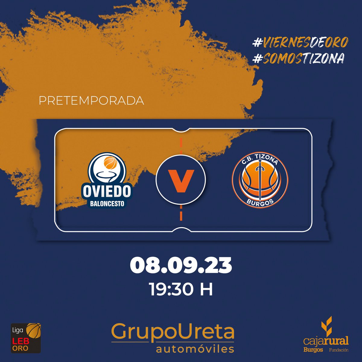 Grupo Ureta Tizona Burgos (@cb_tizona) on Twitter photo ¡Hoy es día de partido! 👏
Arrancamos la pretemporada 🆚 <a href="/oviedocb/">Alimerka Oviedo Baloncesto</a>
📍 Polideportivo de Pumarín (Oviedo)
⌚️ 19:30h
#SomosTizona
#ViernesdeOro
#LEBOro ¡Hoy es día de partido! 👏
Arrancamos la pretemporada 🆚 <a href="/oviedocb/">Alimerka Oviedo Baloncesto</a>
📍 Polideportivo de Pumarín (Oviedo)
⌚️ 19:30h
#SomosTizona
#ViernesdeOro
#LEBOro
