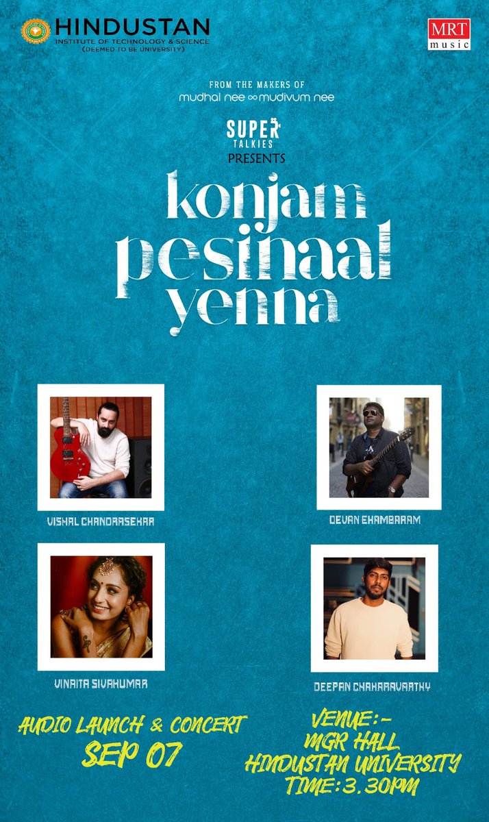#SuperTalkies Presents #KonjamPesinaalYenna 's Audio Launch happening on Sep 7th Tomorrow at Hindustan University, 3.30 PM

@supertalkies @sameerbr @vinoth_kishan @iKeerthiPandian @GiriMurphy @Deepan_Composer @AshiqVjash @Mrtmusicoff @konjampesinaal1
@onlynikil