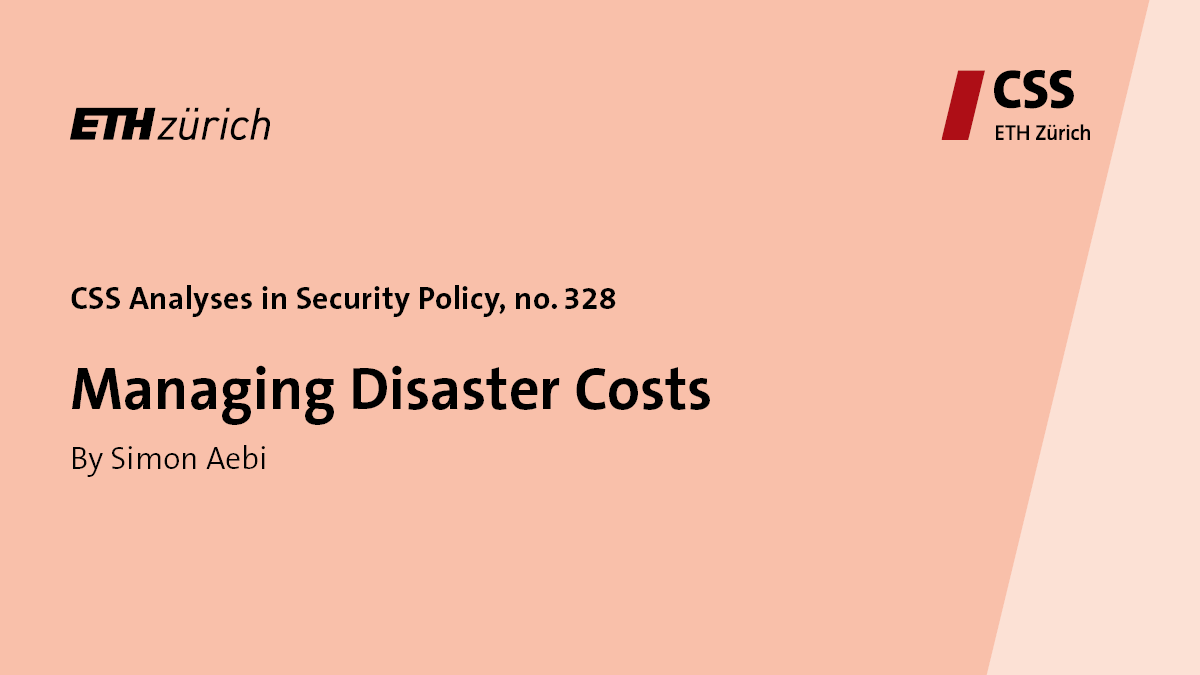CSS_ETHZurich's tweet photo. CSS Researcher Simon Aebi’s latest edition of #CSSAnalyses in Security Policy is out now! It shows how governments can manage #disaster costs.
Want to learn more? Follow this link:
https://t.co/eSnpa3gO97 https://t.co/AuMCDXz59w