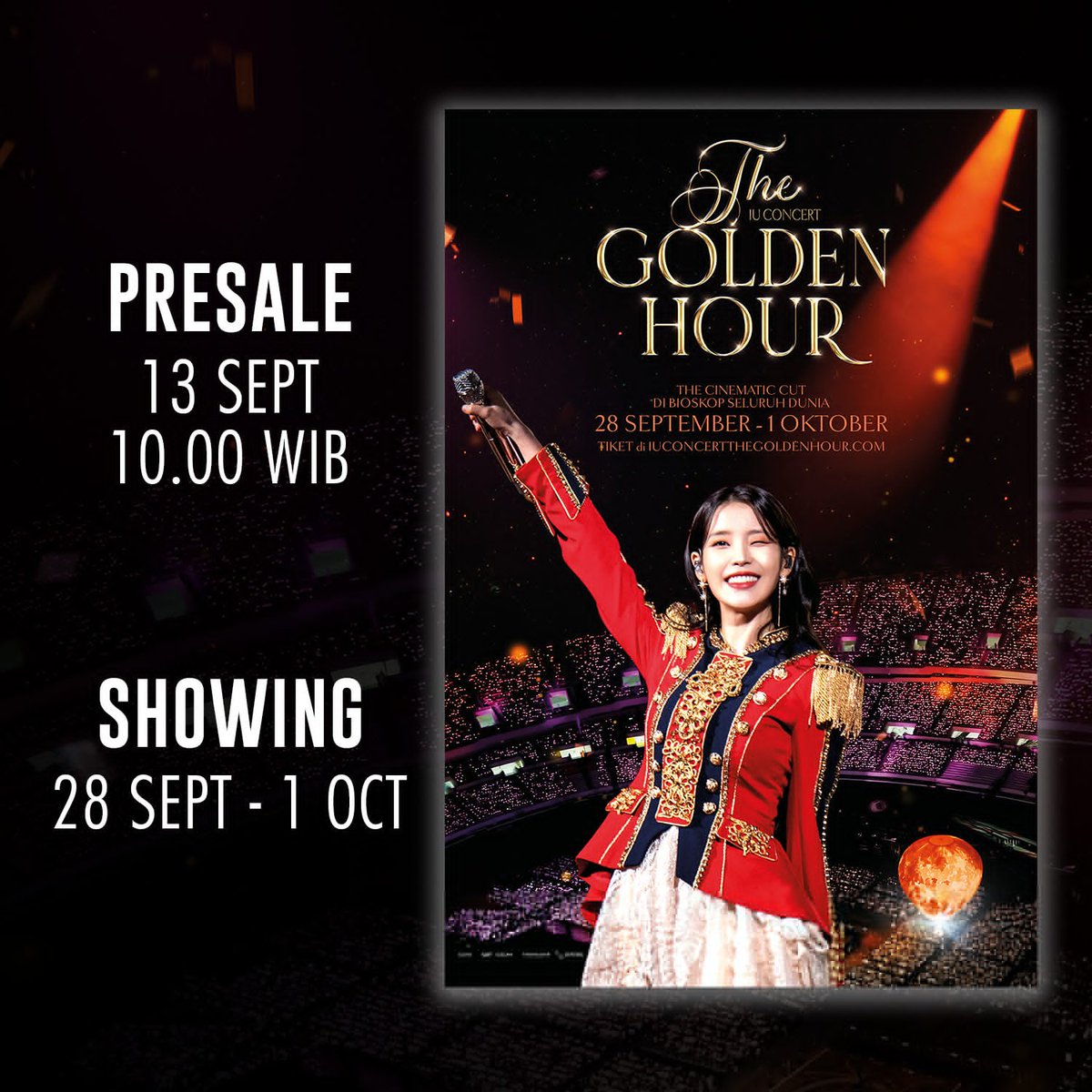 CGV_ID's tweet photo. IU CONCERT: The Golden Hour 
Alami pengalaman sinematik dari @_IUofficial's Seoul concert di layar lebar. Bergabunglah bersama Uaena sedunia! 

Tayang 28 Sept -  1 Okt. 
Presale 13 Sept, 10.00 WIB  

Info: https://t.co/sVefSVxKM0 #IU_GoldenHour_Cinema #IU #The_Golden_Hour https://t.co/fBuXXKlodA