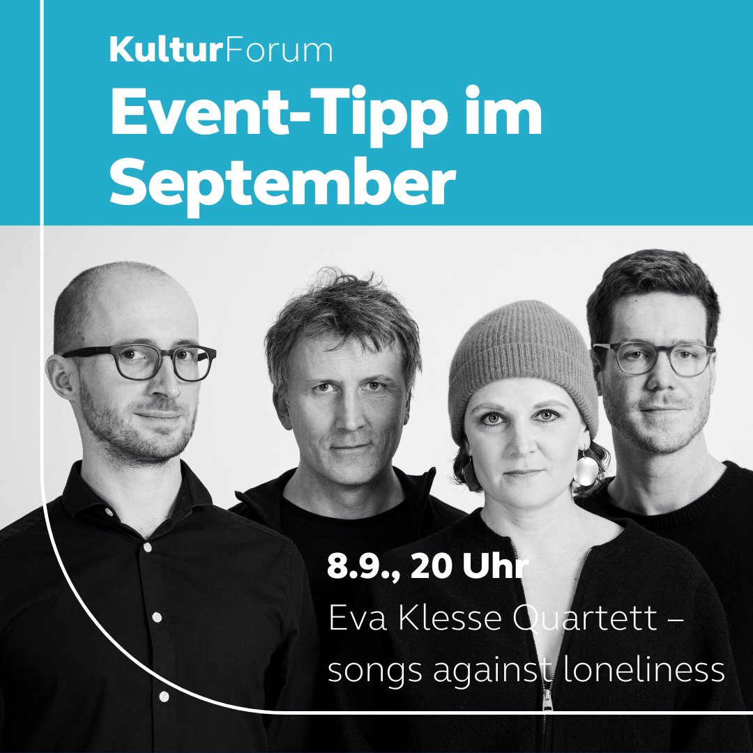 #Kultur-Tipp im September in #Kiel: Eva Klesse Quartett – songs against loneliness am 8. September um 20 Uhr im KulturForum
Eintritt: Vvk 18 Euro zzgl. Gebühr / AK 20 Euro