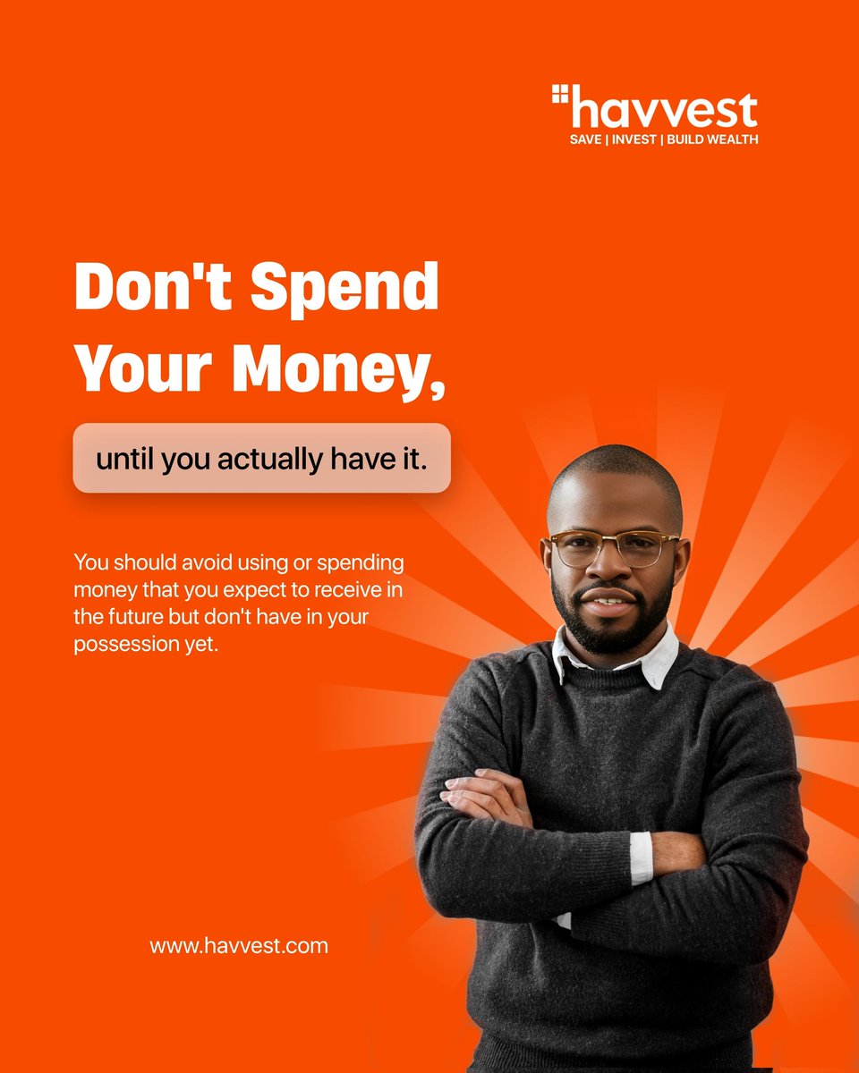 HavVest's tweet photo. Don't Spend your money until you actually have it

Never spend your money before you have it" means that you should avoid using or spending money that you expect to receive in the future but don't have in your possession yet. https://t.co/qUB4fA2FFi