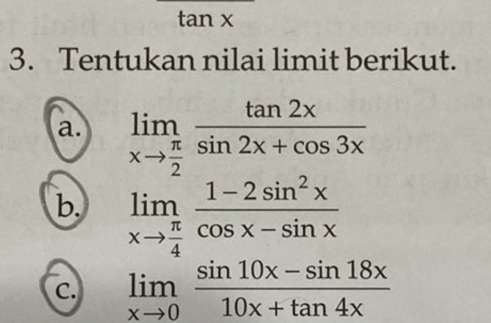 gentoooong's tweet photo. Guys masi ada yg inget cara ngerjain limit trigono tanpa L'Hopital gaaa. Dulu ku kebiasaan apa2 lgsg di-L'Hopital-in aja (kebiasaan dr kuliah hehe). Ada yang bisa bantu no 3a san 3c? https://t.co/eOtGQSyogn