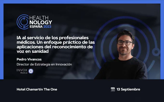 🗓️ El 13 de Septiembre participo como ponente en el Healthnology España 2023 para hablar sobre casos de uso del reconocimiento de voz en sanidad.

Puedes obtener más información del evento en healthnology.events/ES/espana-23.

¿Nos vemos en el #HealthnologyEspaña2023?