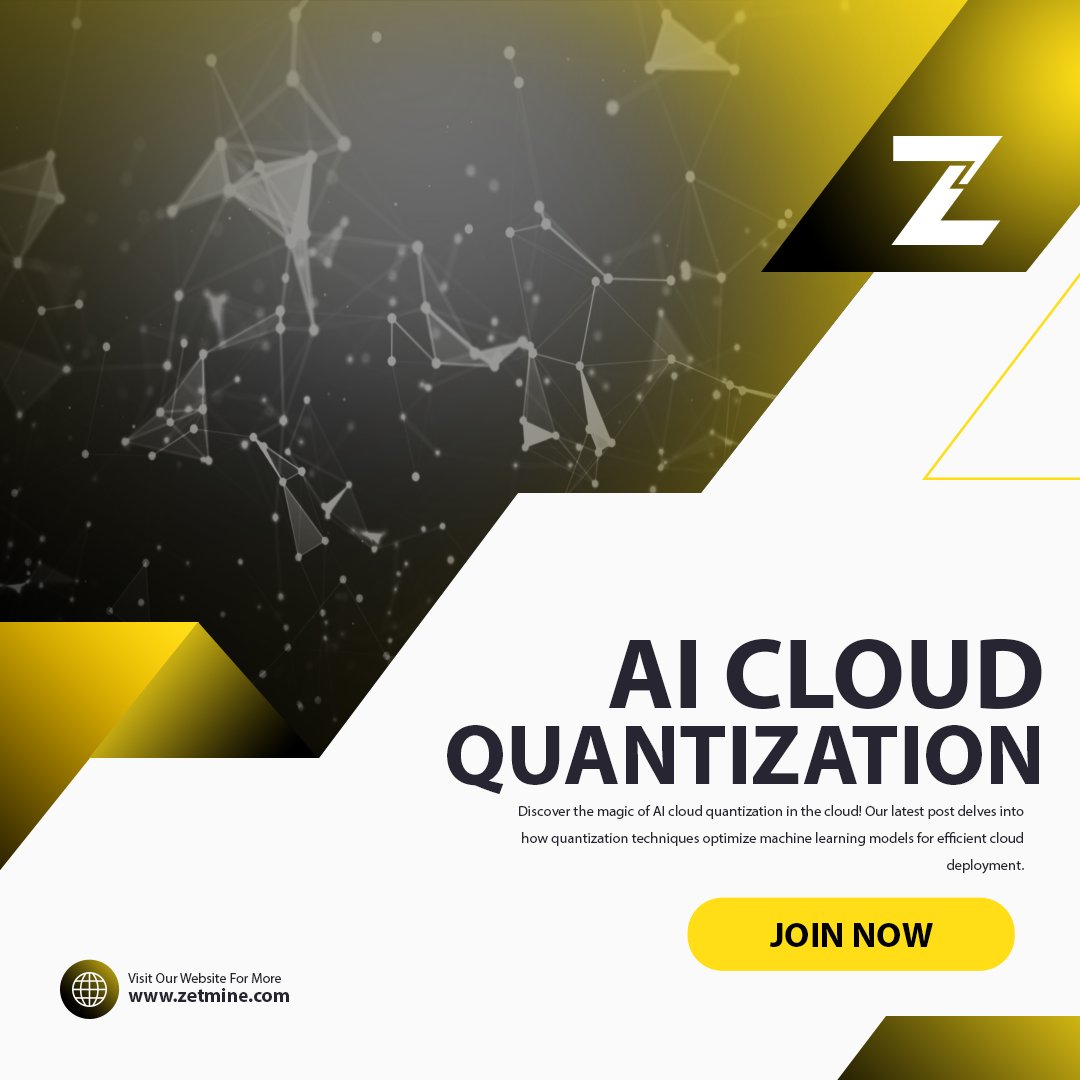 zetminer's tweet image. Unlock the potential of AI with us! Learn more:  zetmine.com 
#AIQuantization #CloudComputing #MachineLearning