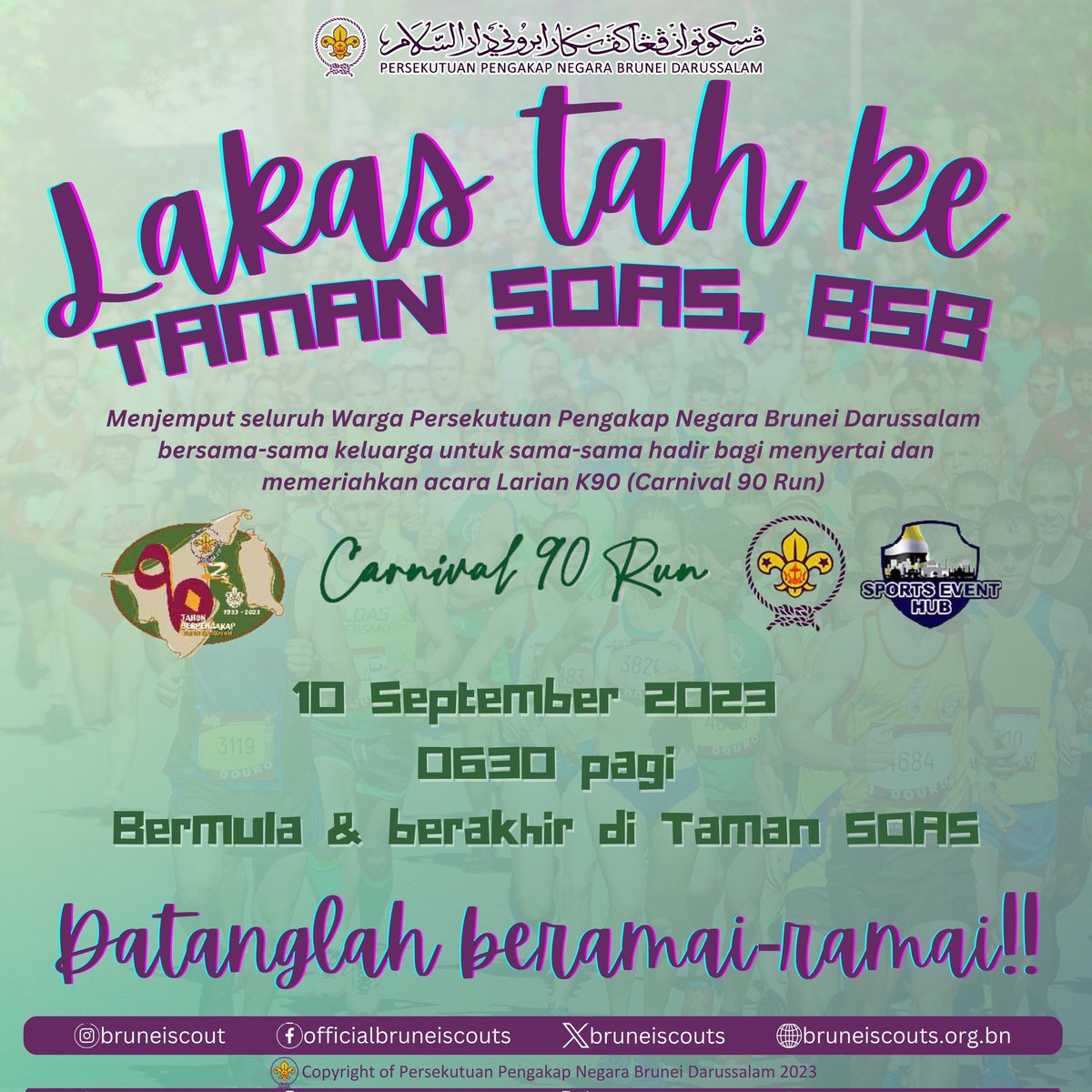 bruneiscouts's tweet photo. Lakas tah ke Taman SOAS BSB! 🏃‍♀️🏃‍♂️

📅 10 September 2023
⏰️ 0630 pagi 
📍Bermula &amp; berakhir di Taman SOAS
👕 Pakaian sukan (Maron/Hijau/Putih/Oren/Golden)

Datanglah beramai-ramai!

#pengakapbrunei
#bruneiscout
#ppnbd
#carnival90run https://t.co/FfciSaXFh7