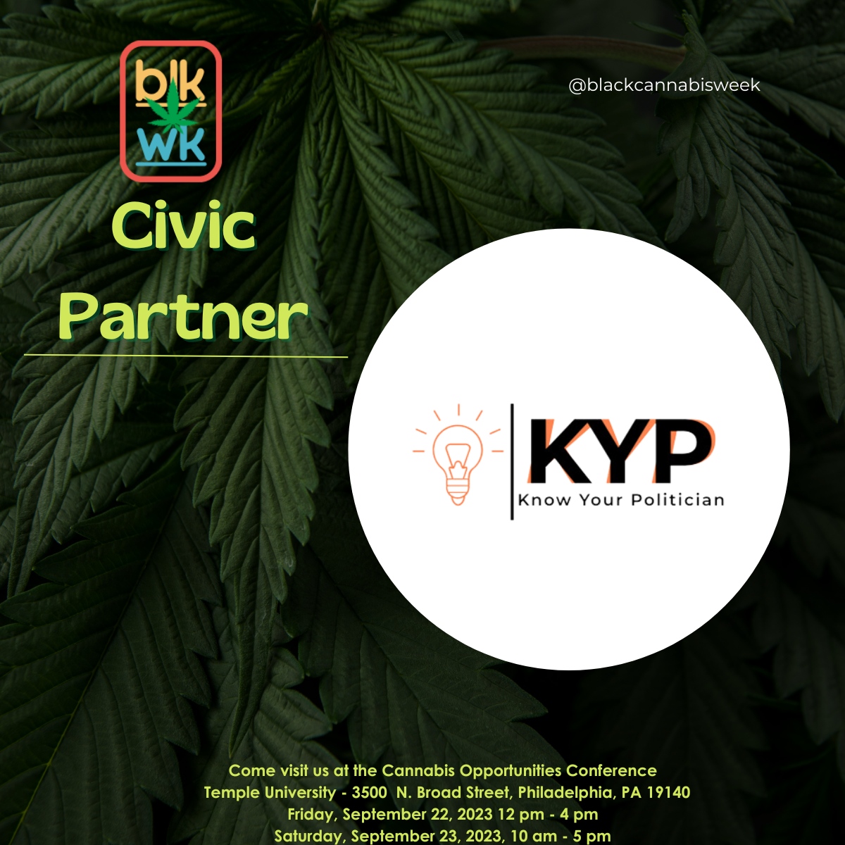 timetokyp's tweet photo. Join #KYP at the Cannabis Opportunities Conference in Philadelphia, PA at Temple University on September 22-23,2023 and explore our civic engagement initiatives. Together, we're shaping the future of the cannabis industry! #CannabisOpportunities #CivicEngagementPartner #timetokyp https://t.co/1A9jHBm8dp