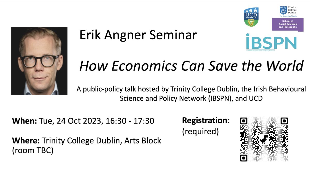 Delighted to announce the first seminar in our new series will take place in @tcddublin on Oct 24th at 4.30pm hosted by @TCD_SSP @ErikAngner will discuss how economics can save the world, giving his insights into policy design & implementation Register: eventbrite.ie/e/erik-angner-…