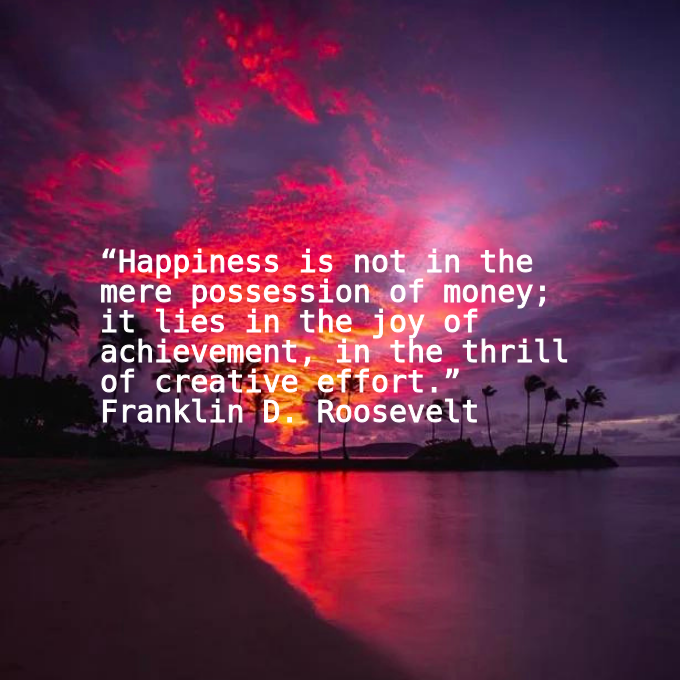 📖“Happiness is not in the mere possession of money; it lies in the joy of achievement, in the thrill of creative effort.”
🖋Franklin D. Roosevelt
#goodquotesdaily|#goodreads|#quoteoftheday|#motivation|#FranklinDRoosevelt