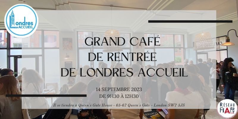 Sortir - Rejoignez-nous au Grand Café de Rentrée de Londres Accueil - francaisalondres.com/rejoignez-nous… - #francaisalondres #londres #london