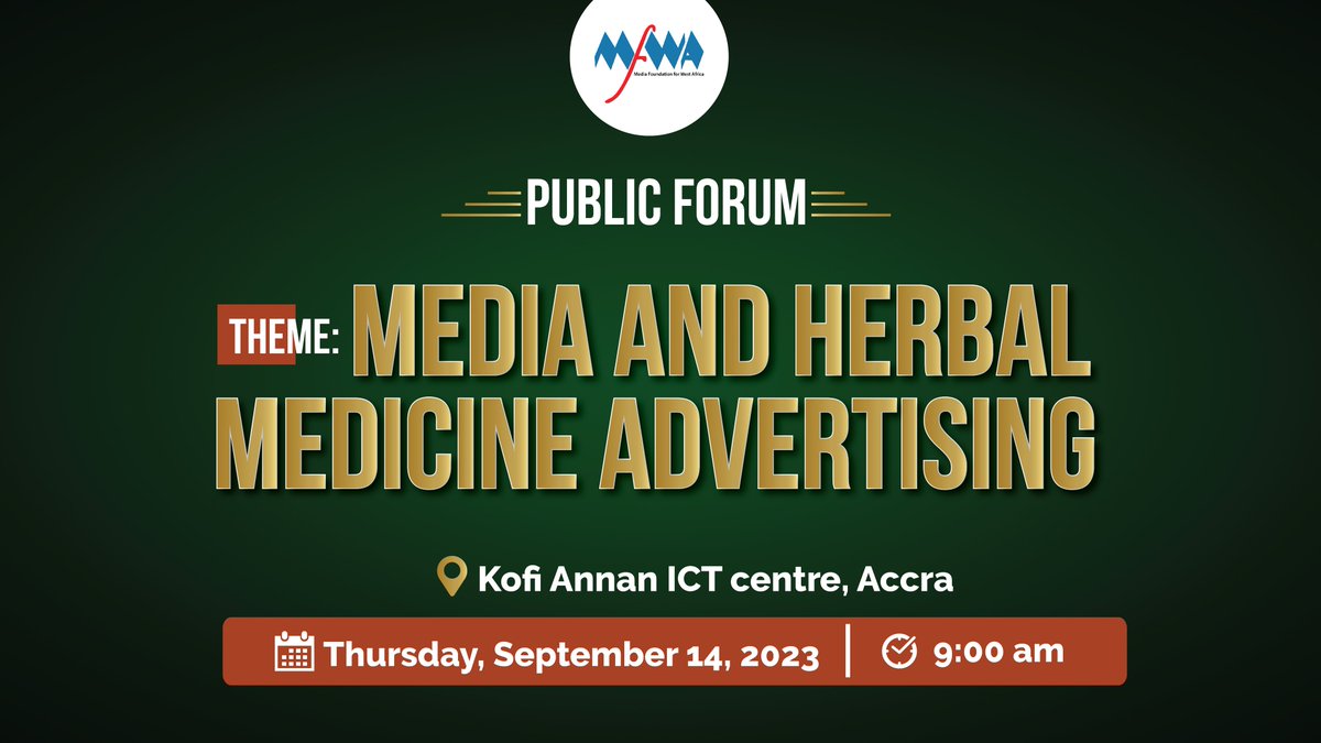 Join us on Thursday, Sept. 14 as we host key stakeholders in the media and public health sectors in Ghana to discuss the issue of herbal medicine advertising in the media and the proliferation of unlicenced herbal products in the market. Read more here: mfwa.org/issues-in-focu…