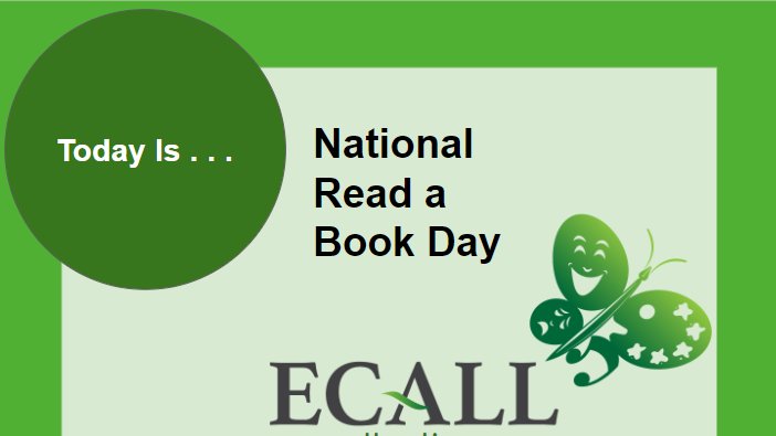 #ReadABookDay #ReadingCommunity #TimeToRead
ecallonline.org