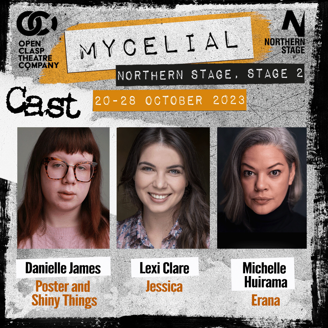We are delighted to announce the cast and creatives of Mycelial, Open Clasp's first internationally co-created work.

Written by Catrina McHugh MBE and directed by Laura Lindow.

Northern Stage
October 20-28th
🎟️Tickets are on sale NOW!  northernstage.co.uk/whats-on/mycel…

<a href="/northernstage/">Northern Stage</a>