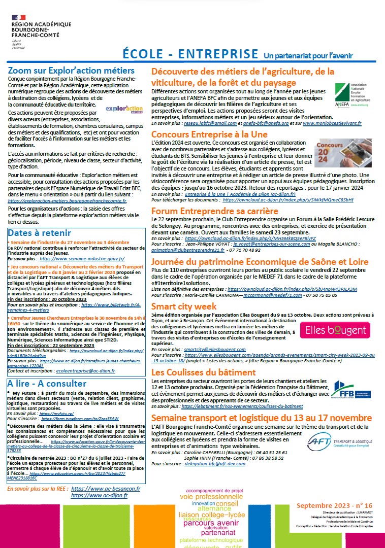 La Lettre École Entreprise vous informant de l'actualité des actions réalisées dans le cadre du rapprochement entre l'école et l'entreprise en BFC vient de paraître.
Les actions partenariales sont essentielles pour l'orientation, la formation et l'insertion des élèves.
