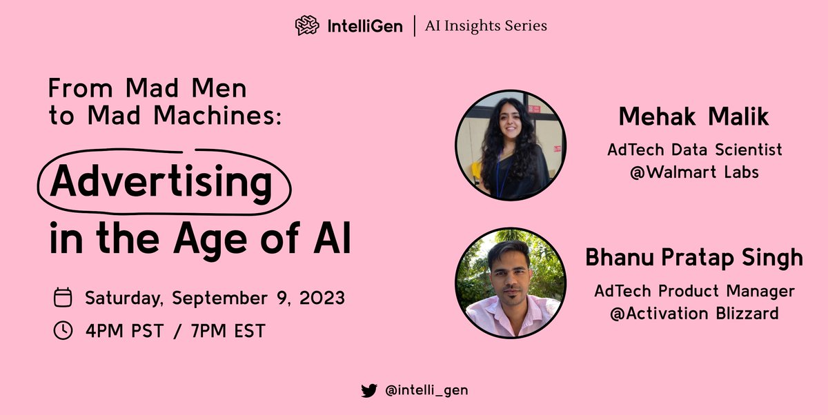 intelli_gen's tweet photo. 🚀 Advertising in the Age of AI - Online Session Alert!  

Google's Q2 2023 profits hit $18.4B & YouTube's ad revenue reached $7.7B.  

Is AI the game-changer in advertising?  

Dive into the world of AI-driven advertising with us on 9/9.  

👉Register: https://t.co/hdls6uw089 

Panelists:  

🧠 Mehak Malik: Seasoned Data Scientist with Walmart Global Tech & Miko Robotics. MS in AI & Innovation from Carnegie Mellon. Expert in deep learning, responsible AI, and GANs for model bias mitigation. 

🧠 Bhanu Pratap Singh: 8+ years in AI for product growth. Former Product Manager at Activision Blizzard. Notable roles at Swiggy, Quikr, and SIXT. Currently at Carnegie Mellon for MS in Product Management.

Discussion Points:

- Sponsored vs. Display ads: Breaking it down.
- Crafting & refreshing ad creatives.
- Goal-setting for impactful campaigns.
- Personalizing ads: The how and why.
- Key metrics in ad campaign success.
- The future of AdTech & potential regulations.

Join the conversation and stay ahead in AdTech! 💡
