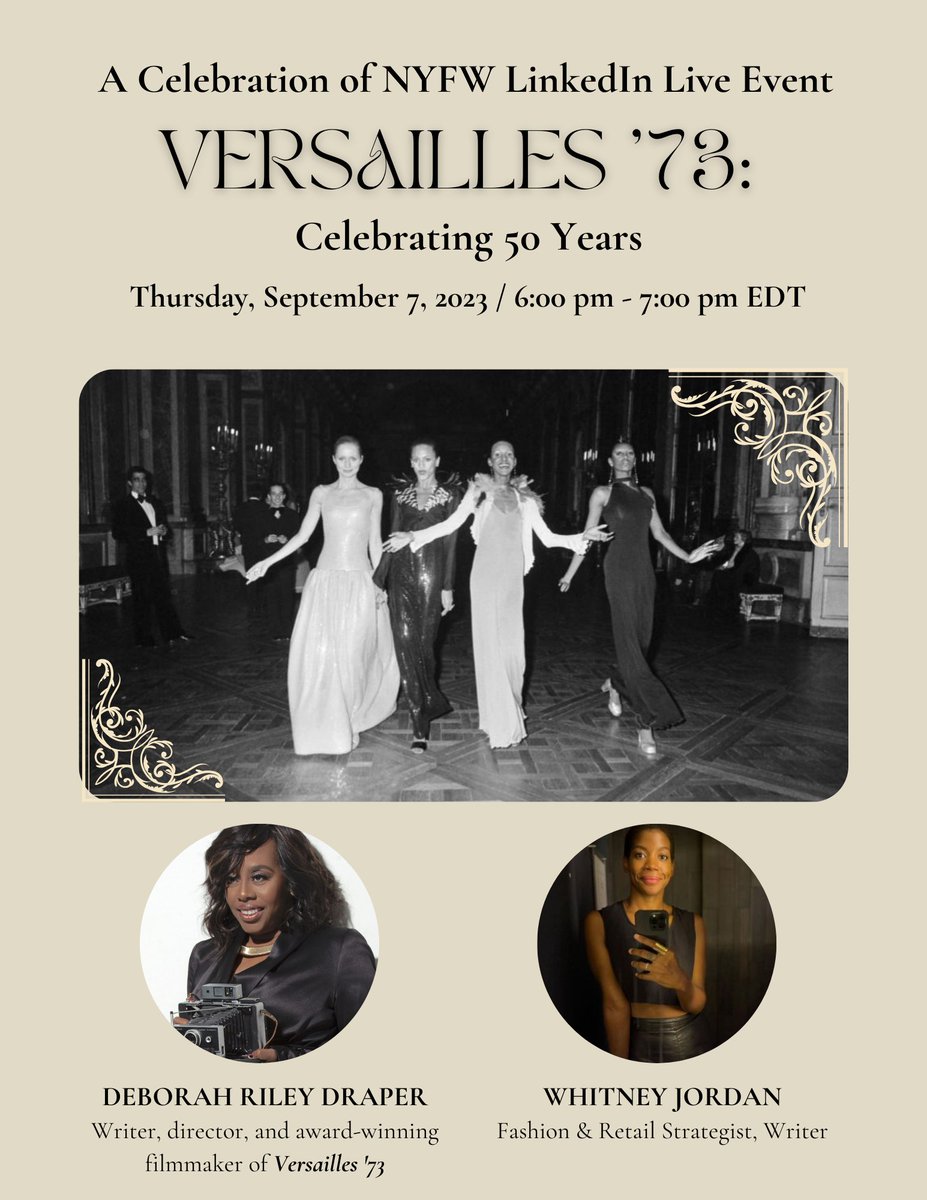 Deborah Riley Draper &amp; Whitney Jordan discuss 50th Anniversary of the Versailles '73 fashion show 9/7/23 LinkedIn Live, 6-7 pm EDT! Deborah is first filmmaker to tell the story-watch Versailles '73: American Runway Revolution tinyurl.com/ydwhz5rw Join: tinyurl.com/3kkyjx9r