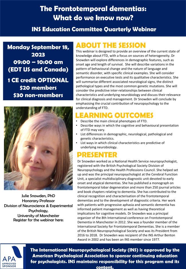 📢The INS Education Committee Quarterly Webinar will take place 🗓️ Monday September 18th at 9AM EDT US and Canada! Dr. Julie Snowden is presenting “The Frontotemporal dementias: What do we know now?” CE credit optional! Register here: bit.ly/44DUkAc