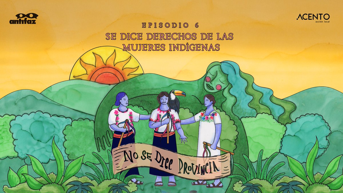 AcentoLocal's tweet photo. Hoy en #NoSeDiceProvincia, de @AntifazPolitica, Silvia Hernández de Sakil Nichim Antsetik, y Nelsy Ku Chay de la Red Nacional de Casas de la Mujer indígena y Afromexicana, hablan sobre la organización en favor de los derechos de las mujeres en sus territorios y comunidades. https://t.co/LFr6nZf2bC