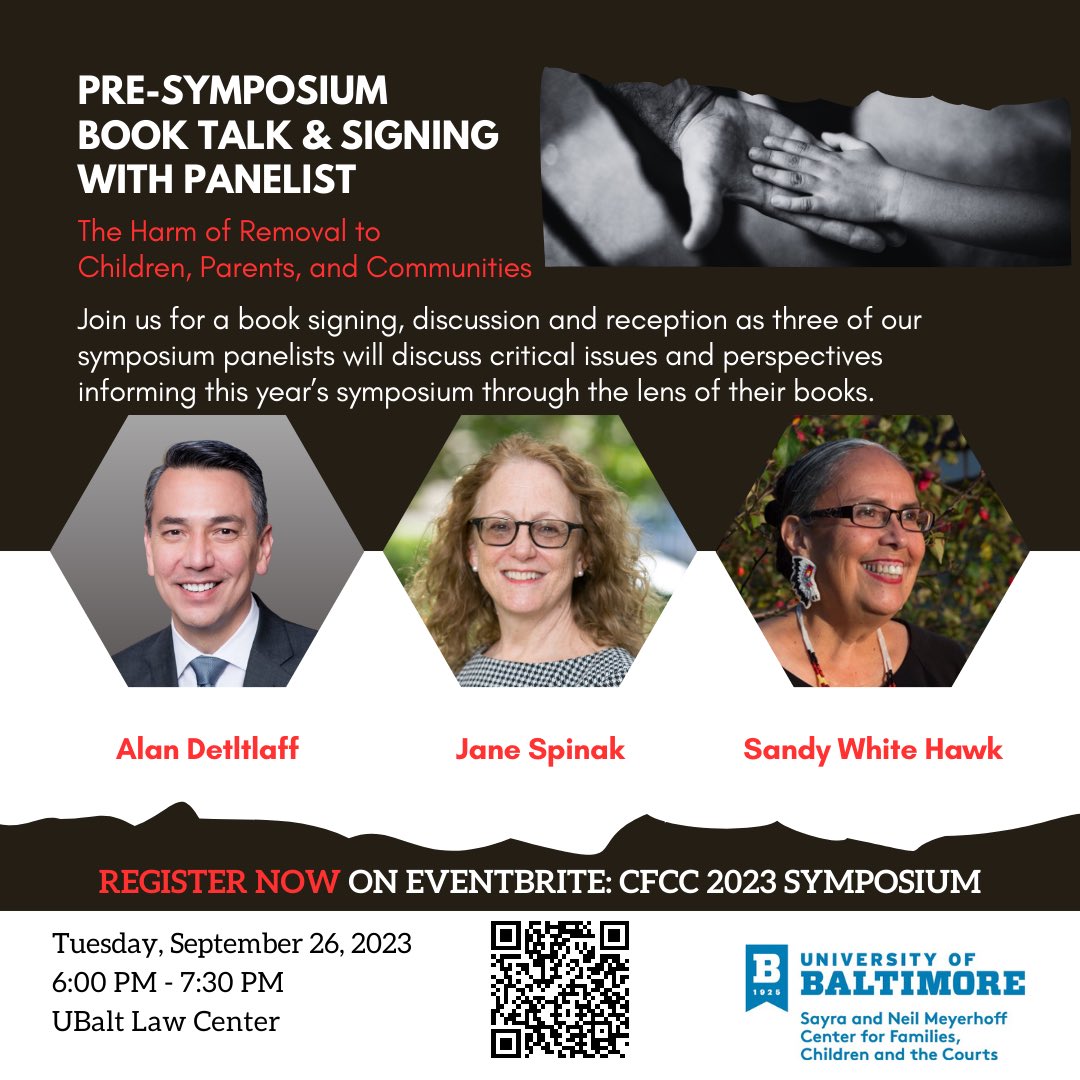 UBaltLawCFCC's tweet photo. On September 26, join us for a pre-symposium book talk with three incredible authors ⁦@AlanDettlaff⁩, Jane Spinak and Sandy White Hawk. https://t.co/X9Ogeud4U5
