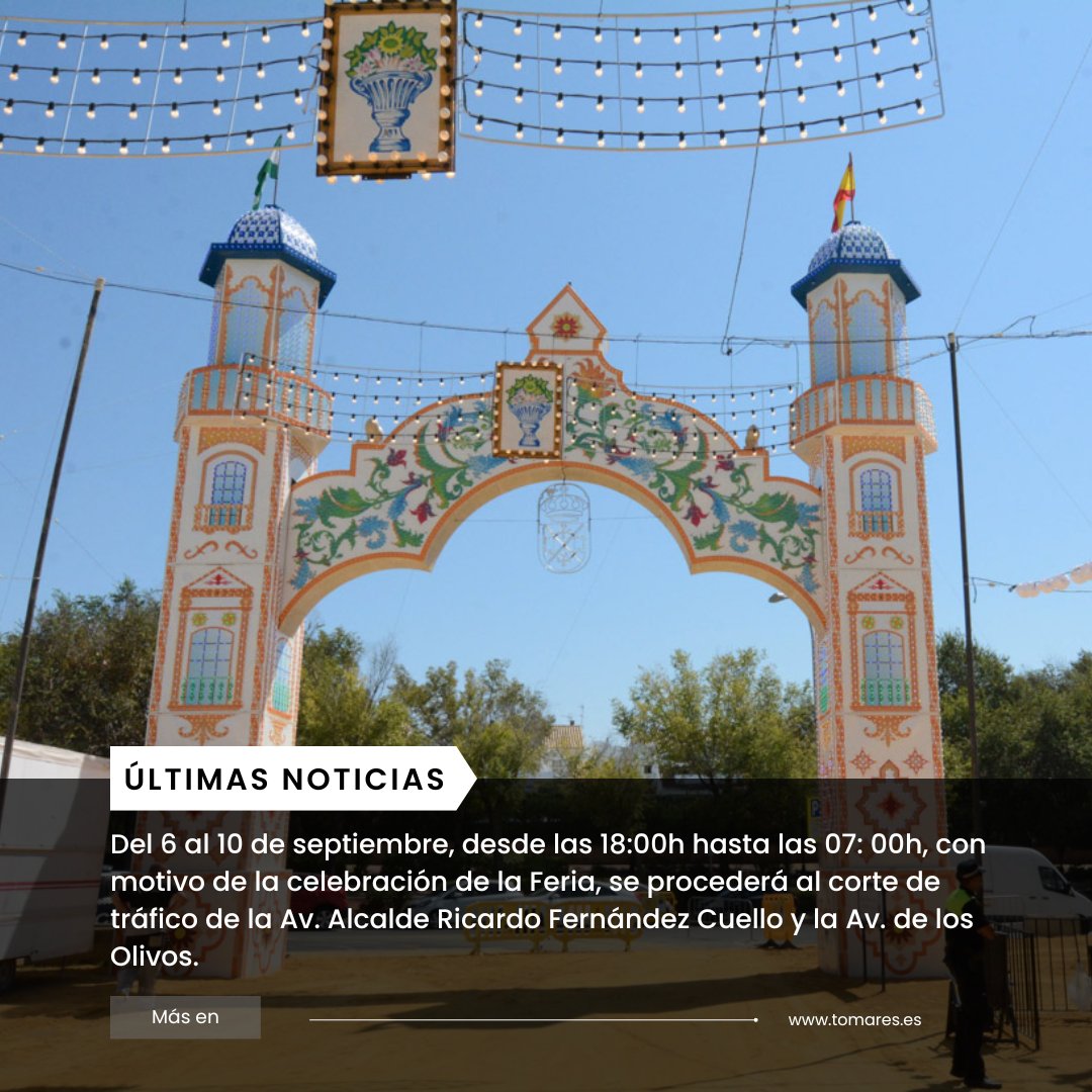 🚨 Del 6 al 10 de septiembre, desde las 18:00h a las 07: 00h, con motivo de la celebración de la Feria, se procederá al corte de tráfico de la 📍 Av. Alcalde Ricardo Fernández Cuello y la 📍 Av. de los Olivos.
