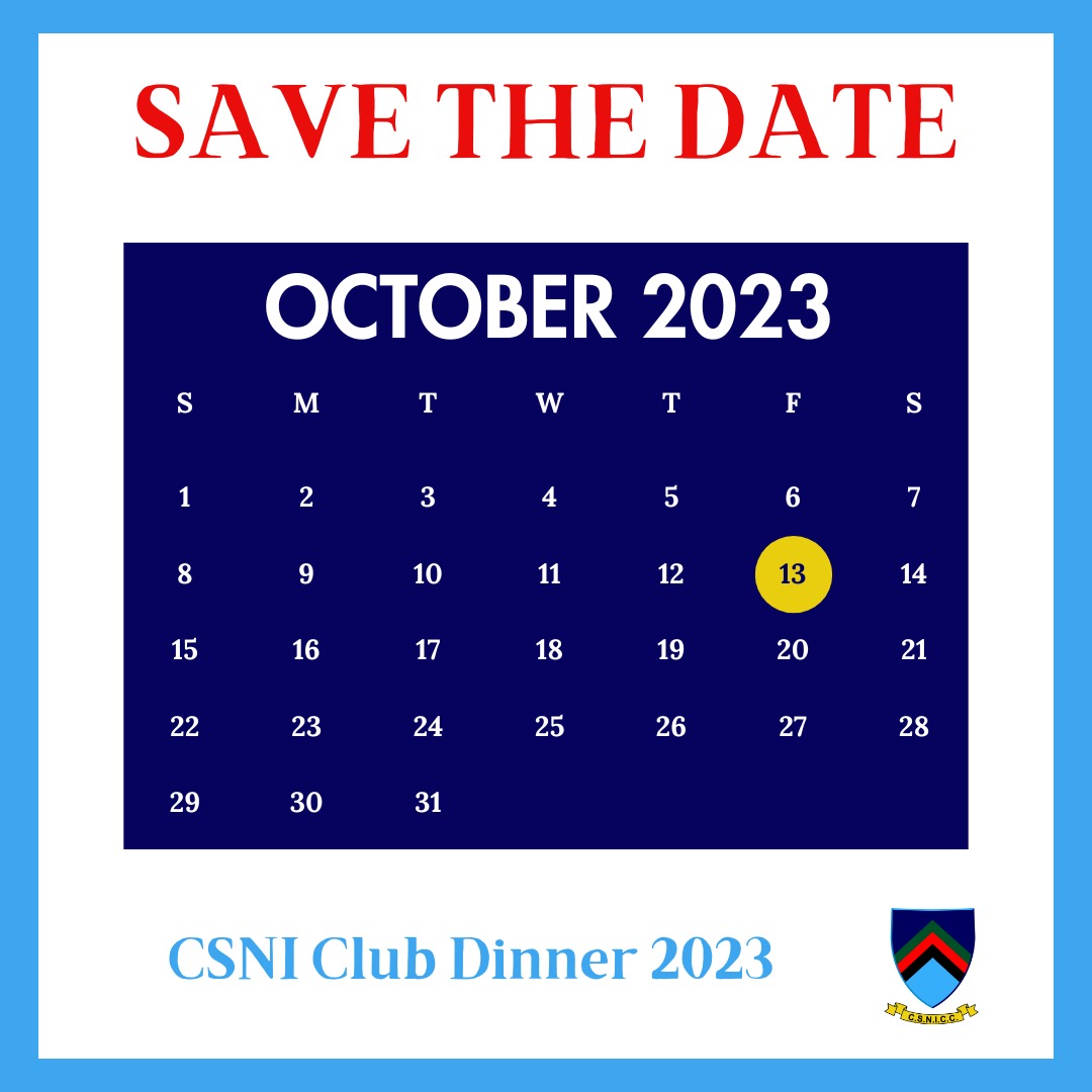 csnicc's tweet photo. 𝗖𝗹𝘂𝗯 𝗗𝗶𝗻𝗻𝗲𝗿 - 𝟭𝟯𝘁𝗵 𝗢𝗰𝘁 𝟮𝟬𝟮𝟯
Save the date in your calendar for this year's Club Dinner! More information about tickets etc will be available shortly.
Please make every effort to attend as we celebrate success across our club!
#CSNI #OneClub https://t.co/yv3MIFwcsl